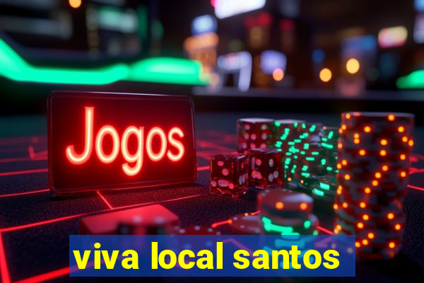 viva local santos